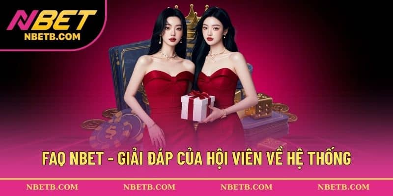 NBET cùng câu trả lời cho vấn đề của game thủ